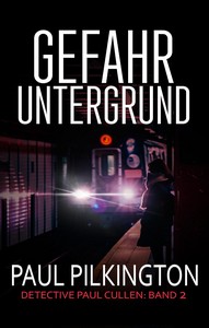 Paul Pilkington   Gefahr Untergrund   Detective Paul Cullen 2 jpg