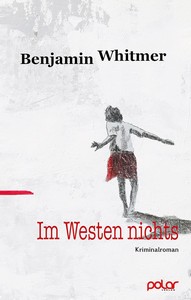 Benjamin Whithmer   Im Westen nichts jpg