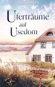 Birgit Gruber   Uferträume auf Usedom   Zeit für Meer 2 jpg