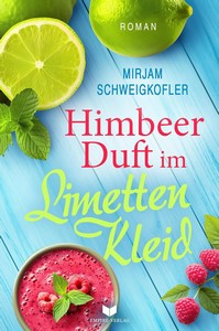 Mirjam Schweigkofler   Himbeerduft im Limettenkleid   Liebesglück am Gardasee 4 jpg