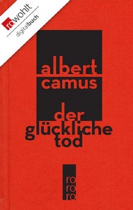 Albert Camus   Der glückliche Tod jpg