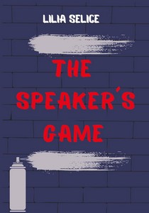 Lilia Selice   The Speaker s Game jpg