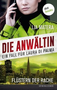 Lia Matera   Die Anwältin   Flüstern der Rache   Ein Fall für Laura Di Palma 3 jpg