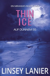 Linsey Lanier   Thin Ice   Auf dünnem Eis   Miranda s Rights 5 jpg