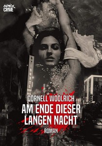 Cornell Woolrich   Am Ende dieser langen Nacht jpg