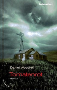 Daniel Woodrell   Tomatenrot jpg