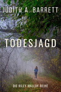 Judith A  Barrett   Todesjagd   Die Riley Malloy Reihe 3 jpg
