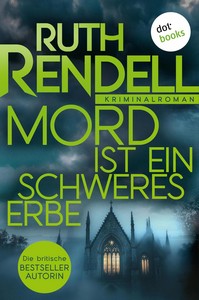 Ruth Rendell   Mord ist ein schweres Erbe   Inspector Wexford ermittelt 2 jpg