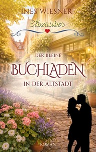 Ines Wiesner   Der kleine Buchladen in der Altstadt   Elbzauber 3 jpg