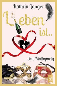 Kathrin Langer   L i eben ist     eine Mottoparty jpg