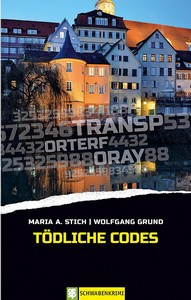 Maria Stich  Wolfgang Grund   Tödliche Codes jpg
