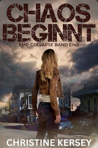 Christine Kersey   Chaos Beginnt   EMP Collapse Band 1 jpg