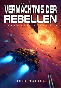 John Walker   Vermächtnis der Rebellen   Ehrenkodex 6 jpg