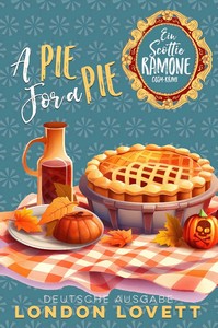 London Lovett   A Pie For A Pie   Ein Scottie Ramone Krimi 6 jpg