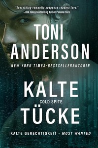 Toni Anderson   Kalte Tücke   Cold Spite   Kalte Gerechtigkeit   Most Wanted 5 jpg