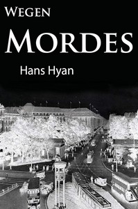 Hans Hyan   Wegen Mordes jpg