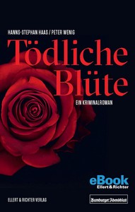 Hanns Stephan Haas   Peter Wenig   Tödliche Blüte   Ein Kriminalroman jpg