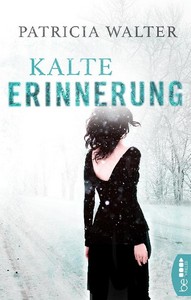 Patricia Walter   Kalte Erinnerung jpg