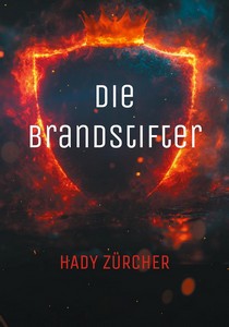 Hady Zürcher   Die Brandstifter   Rico Monn ermittelt 6 jpg