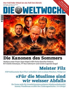 Die Weltwoche   Nummer 28   09  Juli 2026   Ausgabe Schweiz jpg