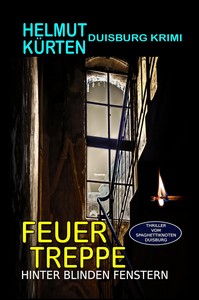 Helmut Kürten   Feuertreppe   Hinter blinden Fenstern   Duisburg Krimi 4 jpg