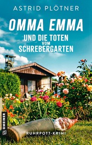 Astrid Plötner   Omma Emma und die Toten vom Schrebergarten   Omma Emma ermittelt 1 jpg