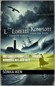 Sonka Iken   Das Lorelei Komplott   Tödliche Wahrheit aus der Tiefe jpg