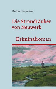 Dieter Heymann   Die Strandräuber von Neuwerk jpg
