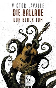 Victor LaValle   Die Ballade von Black Tom jpg