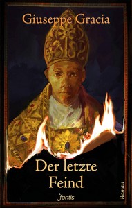 Giuseppe Gracia   Der letzte Feind jpg